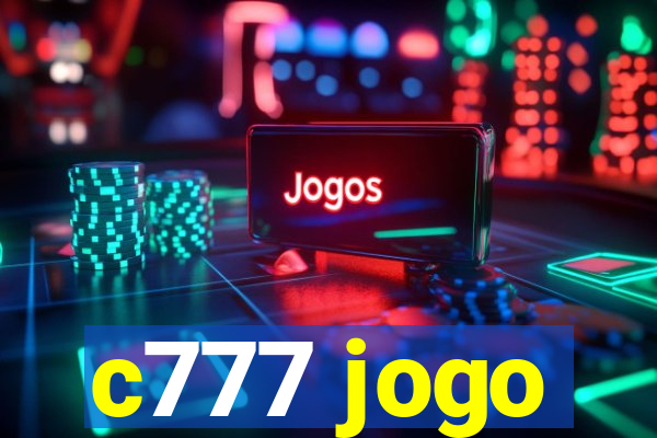 c777 jogo